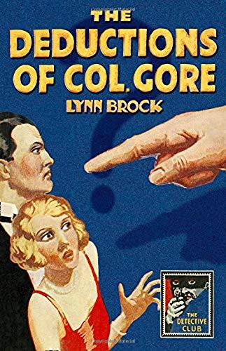 Book The Deductions of Colonel Gore (Detective Club Crime Classics) free