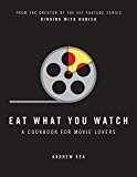 Book Eat What You Watch free