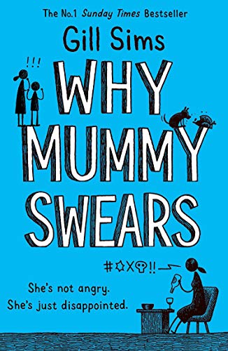 Book Why Mummy Drinks & Why Mummy Swears By Gill Sims 2 Books Collection Set free