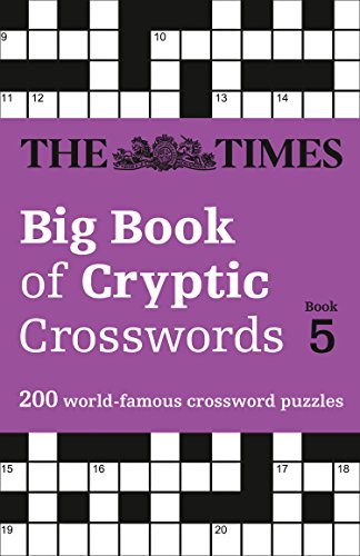 Book The Times Big Book of Cryptic Crosswords Book 5: 200 World-Famous Crossword Puzzles free