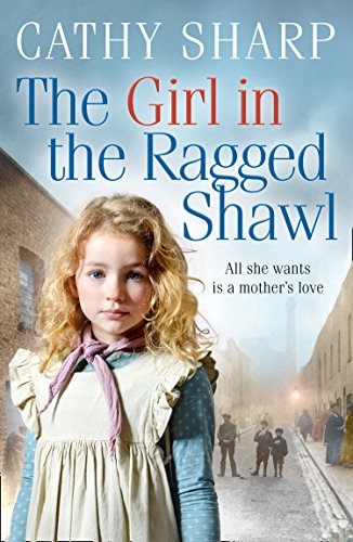 Book The Girl in the Ragged Shawl: A heart warming Victorian saga (The Children of the Workhouse, Book 1) free