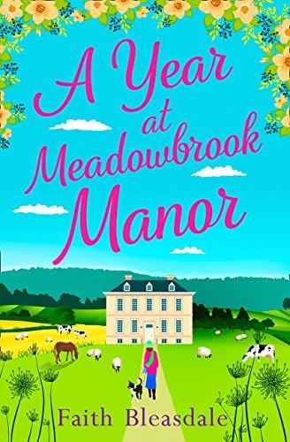 Book A Year at Meadowbrook Manor: Escape to the countryside this year with this perfect feel-good romance read free