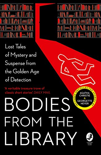 Book Bodies from the Library: Lost Classic Stories by Masters of the Golden Age free