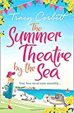 Book The Summer Theatre by the Sea: The must read feel-good holiday romance of 2019 free