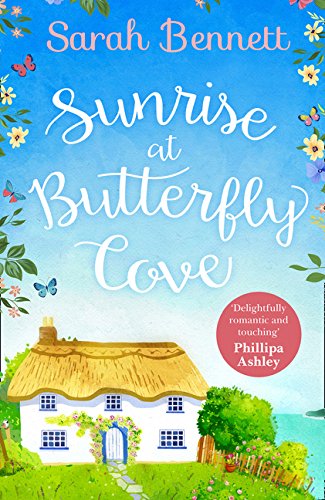 Book Sunrise at Butterfly Cove: the bestselling and delightfully uplifting holiday romance! (Book 1) free