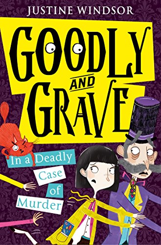 Book Goodly and Grave in a Deadly Case of Murder (Book 2) free