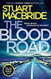 Book The Blood Road: A gripping crime thriller from the No.1 Sunday Times bestselling author (Logan McRae) (Book 11) free