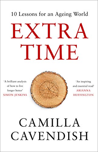 Book Extra Time : 10 Lessons for an Ageing World free
