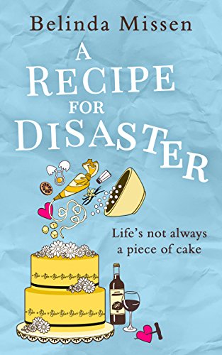 Book A Recipe for Disaster: A deliciously feel-good romance free