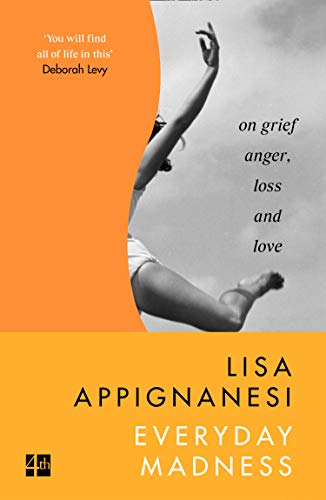 Book Everyday Madness: On Grief, Anger, Loss and Love free