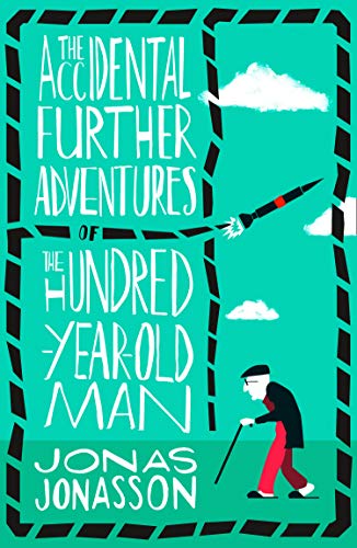 Book Accidental Further Adventures of the Hundred-Year-Old Man free