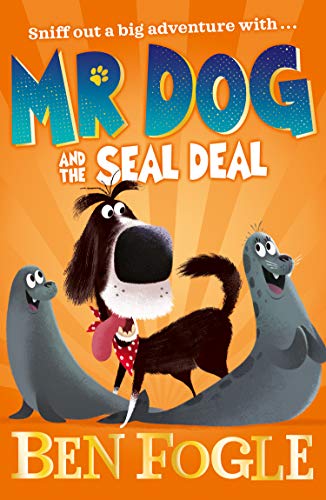 Book Mr Dog Series 3 Books Set Collection By Ben Fogle & Steve Cole (Mr Dog and a Hedge Called Hog, Mr Dog and the Seal Deal, Mr Dog and the Rabbit Habit) free