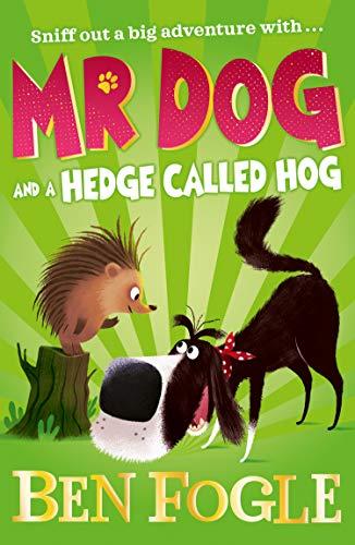 Book Mr Dog Series 3 Books Set Collection By Ben Fogle & Steve Cole (Mr Dog and a Hedge Called Hog, Mr Dog and the Seal Deal, Mr Dog and the Rabbit Habit) free
