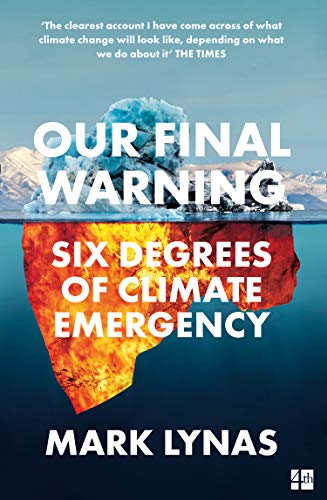 Book Our Final Warning: Six Degrees of Climate Emergency free