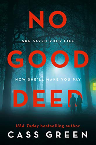 Book No Good Deed: The gripping new psychological thriller from the bestselling author of In a Cottage in a Wood free