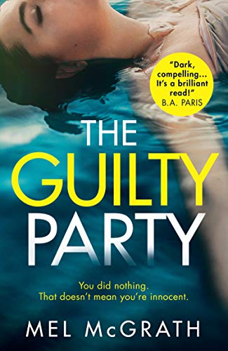 Book The Guilty Party: Dive into this dark, gripping and shocking psychological thriller free