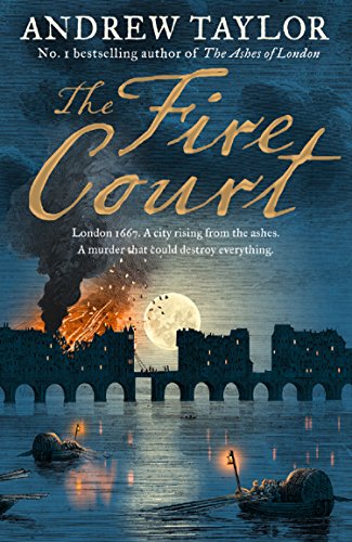 Book The Fire Court: A gripping historical thriller from the bestselling author of The Ashes of London (James Marwood & Cat Lovett) (Book 2) free