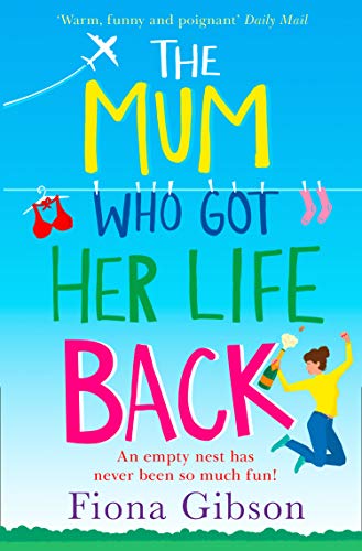 Book The Mum Who Got Her Life Back: The laugh out loud romantic comedy bestseller: The laugh out loud romantic comedy bestseller of 2020 free