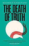 Book The Death of Truth [Hardcover] Michiko Kakutani free
