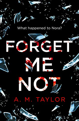Book Forget Me Not: A gripping, heart-wrenching thriller full of emotion and twists! free