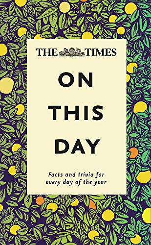 Book Times On This Day: Facts and Trivia For Every Day of the Year free