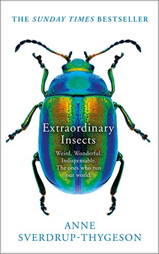 Book The Extraordinary Lives Of Insects: A Hidden History Of The World free