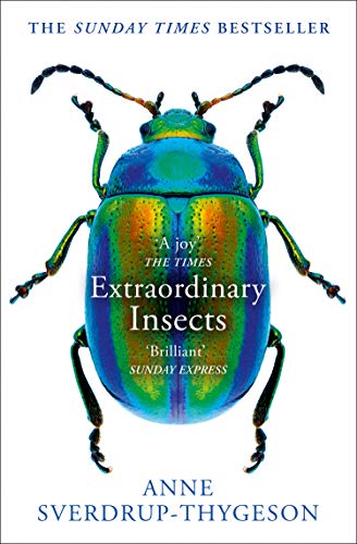 Book Extraordinary Insects: Weird. Wonderful. Indispensable. The ones who run our world. free