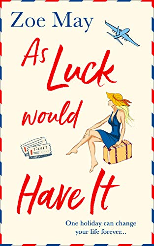 Book As Luck Would Have It: An utterly hilarious, laugh out loud romantic comedy perfect for summer! free
