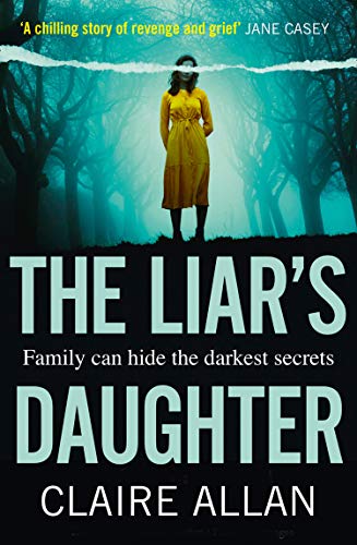 Book The Liar’s Daughter: The gripping new bestselling psychological thriller of 2020 with a twist that will keep you guessing until the end free