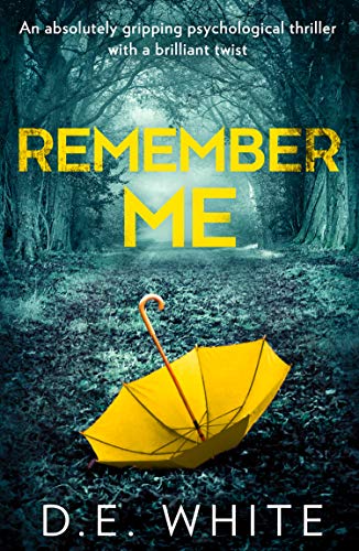 Book Remember Me: An absolutely gripping psychological thriller with a brilliant twist free