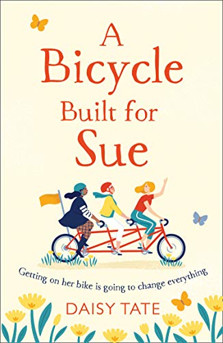 Book A Bicycle Built for Sue: a warm, uplifting book about friendship for 2021 free