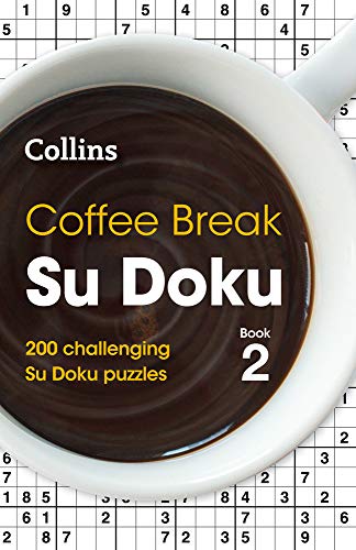 Book Coffee Break Su Doku Book 2: 200 Challenging Su Doku Puzzles free