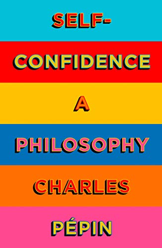 Book Self-Confidence: A Philosophy free