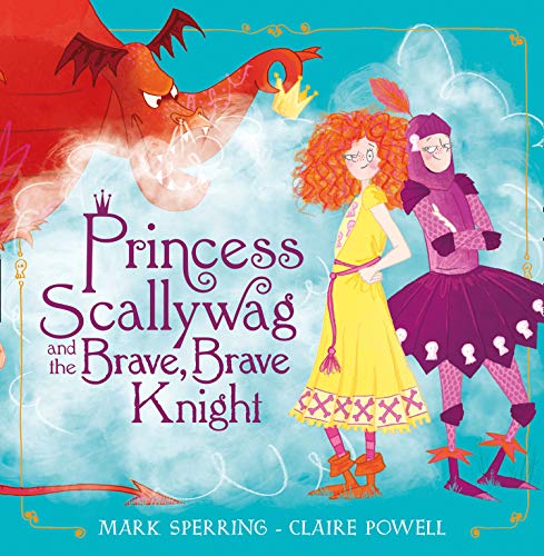 Book Princess Scallywag and the Brave, Brave Knight free