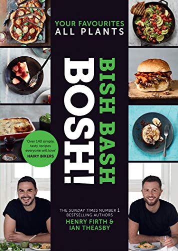 Book BISH BASH BOSH!: Your Favourites. All Plants free