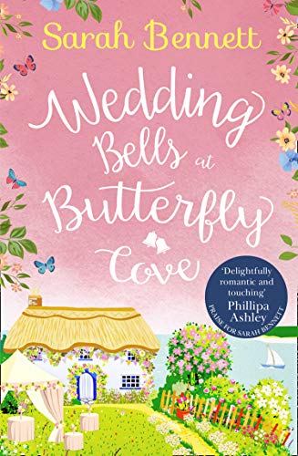 Book Wedding Bells at Butterfly Cove: A heartwarming romantic read from bestselling author Sarah Bennett (Book 2) free