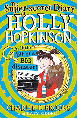 Book The Super-Secret Diary of Holly Hopkinson: A Little Bit of a Big Disaster free