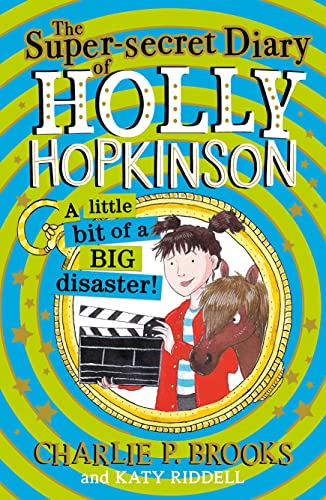 Book The Super-Secret Diary of Holly Hopkinson: A Little Bit of a Big Disaster free