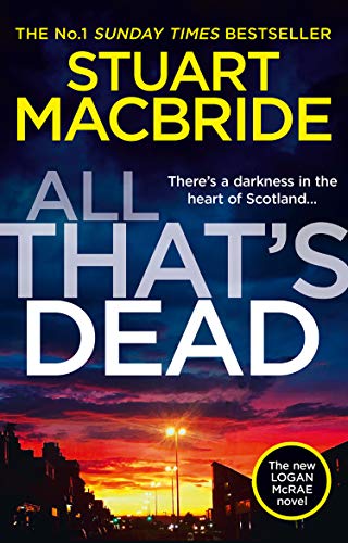 Book All That’s Dead: The latest new crime thriller from the No.1 Sunday Times bestselling author (Logan McRae) (Book 12) free