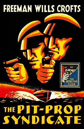Book The Pit-Prop Syndicate (Detective Club Crime Classics) free