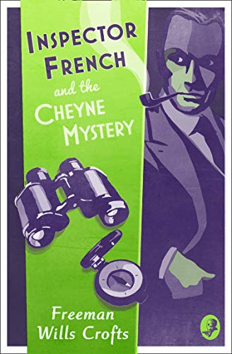 Book Inspector French and the Cheyne Mystery (Inspector French Mystery) free