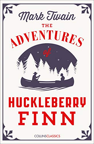Book The Adventures Of Huckleberry Finn (Collins Classics) free