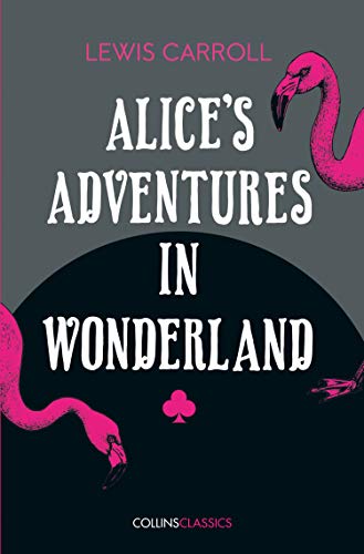 Book Alice’s Adventures in Wonderland (Collins Classics) free