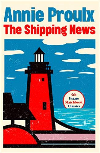Book The Shipping News (4th Estate Matchbook Classics) free
