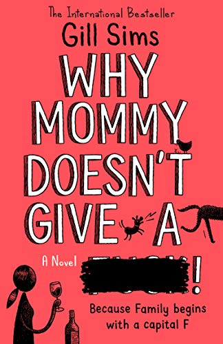 Book Why Mommy Doesn’t Give a ****: The Sunday Times Number One Bestselling Author free