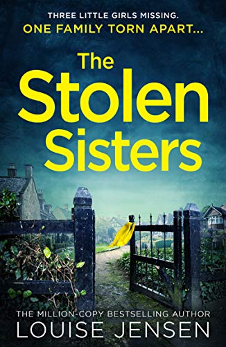 Book The Stolen Sisters: from the bestselling author of The Date and The Sister comes one of the most thrilling, terrifying and shocking psychological thrillers of 2020 free