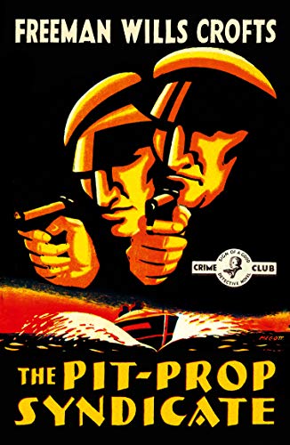 Book The Pit-Prop Syndicate (Detective Club Crime Classics) free
