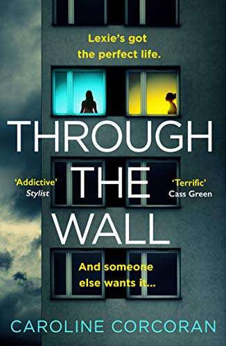 Book Through the Wall: The creepiest, bestselling psychological thriller of 2020 free