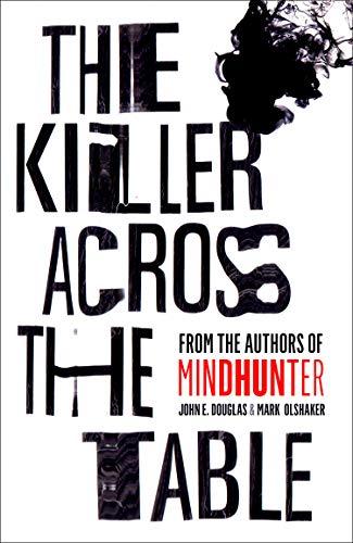 Book The Killer Across the Table: From the authors of Mindhunter free