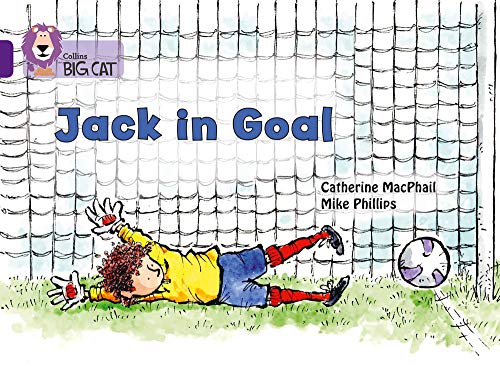 Book Jack in Goal: Band 08/Purple (Collins Big Cat) free
